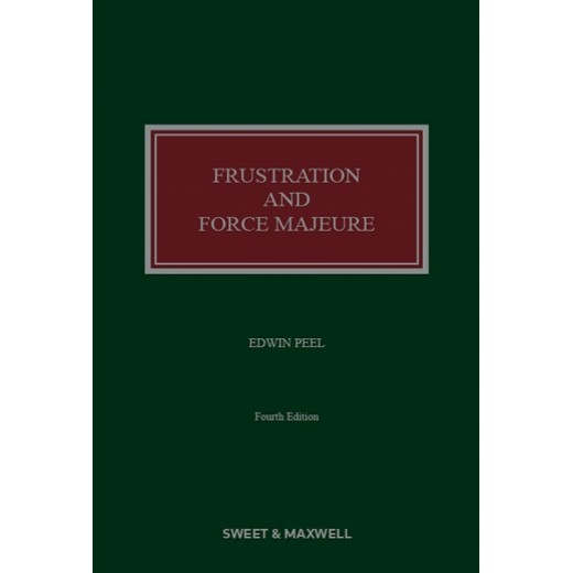 Frustration and Force Majeure 4th ed 